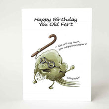 Load image into Gallery viewer, greeting card, illustrated with a fart cloud character with a beard, glasses and a cane. the top of the card reads, "Happy Birthday You Old Fart". the fart cloud says, "Get off my lawn, you whippersnappers!"
