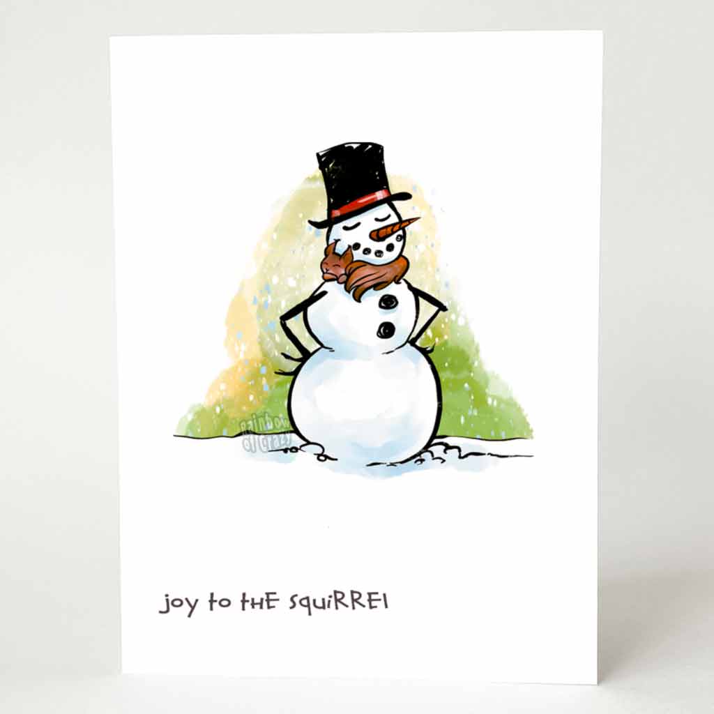 greeting card with an illustration of a smiling snowman, wearing a top hat with a red band, hands on its hips, the snowman looks smug. around the snowman's neck is a little squirrel having a nap. the card says, 