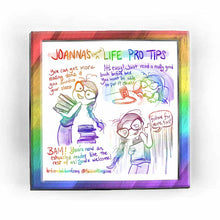 Load image into Gallery viewer, web comic. &quot;Joanna&#39;s (terrible) life pro tips&quot; / Jo holding a stack of books in her arms, with a large stack of books behind her. Her hair is slightly dishevelled. &quot;You can get more reading done if you sacrifice sleep.&quot; / &quot;It&#39;s easy! just read a really good book before bed. you won&#39;t be able to put it down!&quot; Jo sitting up in bed, hair a mess, eyes fixated on her cell phone that&#39;s on a stand, screen glowing. / &quot;Bam, you&#39;re now an exhausted reader like the rest of us! you&#39;re welcome!&quot; Jo, holding a book close
