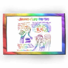 Load image into Gallery viewer, web comic. &quot;Joanna&#39;s (terrible) life pro tips&quot; / Jo holding a stack of books in her arms, with a large stack of books behind her. Her hair is slightly dishevelled. &quot;You can get more reading done if you sacrifice sleep.&quot; / &quot;It&#39;s easy! just read a really good book before bed. you won&#39;t be able to put it down!&quot; Jo sitting up in bed, hair a mess, eyes fixated on her cell phone that&#39;s on a stand, screen glowing. / &quot;Bam, you&#39;re now an exhausted reader like the rest of us! you&#39;re welcome!&quot; Jo, holding a book close
