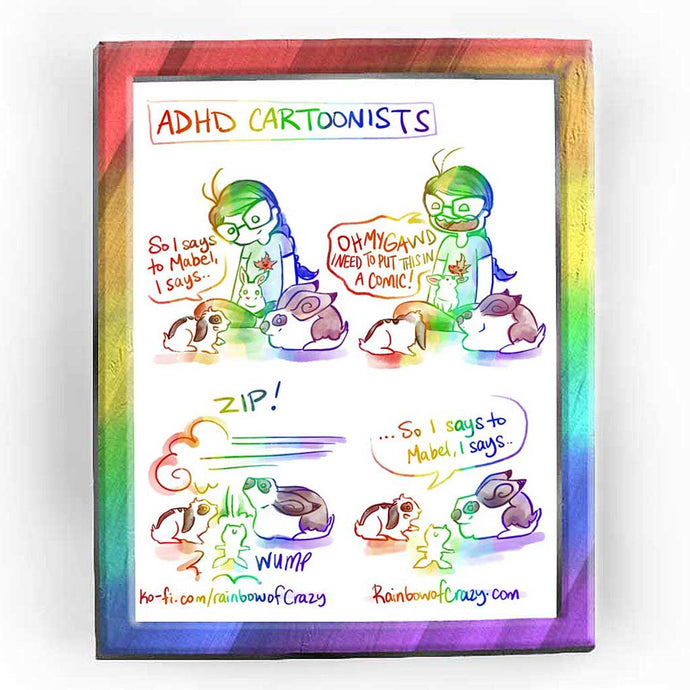 Rainbowofcrazy web comic. / Title: ADHD Cartoonists. / Joanna sits crosslegged on the floor, a white rabbit on her lap. A brown/white rabbit sits on the ground. A black/white mini lop rabbit speaks: 