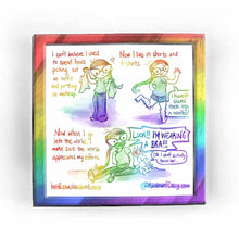 Load image into Gallery viewer, web comic. / I can&#39;t believe I used to spend hours picking out an outfit and putting on makeup. (Jo holding up two pieces of clothing) &quot;?&quot; / Now I live in shorts and t-shirts. &quot;I haven&#39;t shaved these legs in months!&quot; (Jo with very hairy legs.) / Now when I go into the world, I make sure the world appreciates my efforts. Jo: &quot;LOOK!! I&#39;M WEARING A BRA!!!!&quot; (Rabbit,  looking off to someone offscreen, paw pointing to Jo) &quot;Oh I don&#39;t actually know her...&quot; / ko-fi.com/rainbowofcrazy / @ RainbowofCrazy.com

