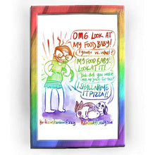 Load image into Gallery viewer, Rainbowofcrazy web comic. / Jo, pointing to her round belly, big smile on her face: &quot;OMG LOOK AT MY FOOD BABY!&quot; Three rabbits share a cuddle puddle: a larger brown/white rabbit sleeping with a smile, a small white rabbit with open blue eyes, and a black and white mini lop, with squinty eyes, says, &quot;*yawn* w.. what?&quot; Jo: &quot;MY FOOD BABY! LOOK AT IT!&quot; Rabbit: &quot;Did.. did you wake me up just for this?&quot; Jo: &quot;I SHALL NAME IT PIZZA!&quot; / ko-fi.com/rainbowofcrazy / Rainbowofcrazy.com 
