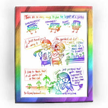 Load image into Gallery viewer,  Rainbowofcrazy web comic. There are so many ways to plan the layout of a garden. Spreadsheets! (a smiling spreadsheet with hands, feet, and glasses.) Drawings! (a smiling drawing on paper holding a pencil.) Plant apps! (smiling phone character with the app shop on their screen.) / I just kind of.. wing it. Jo, hands on hips, smiling: &quot;Ah, garden&#39;s all full - WAIT, I STILL HAVE SO MUCH MORE TO PLANT?!&quot; Jo swivels to look at a table full of potted plants. / I like to think that it all works out in the end. 
