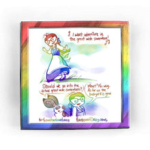 Load image into Gallery viewer, Rainbowofcrazy web comic. / Jo wears Belle&#39;s blue &amp; white dress in Beauty and the Beast. Jo: &quot;🎶 I want adventure in the great wide somewhere! 🎵&quot; / Brown &amp; white rabbit: &quot;Should we go into the actual great wide somewhere?&quot; Jo: &quot;What? No way. As far as the backyard is good.&quot; /  ko-fi.com/rainbowofcrazy / Rainbowofcrazy.com 
