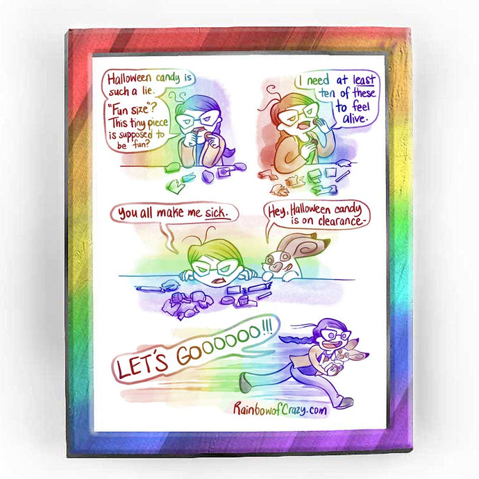 Rainbowofcrazy web comic. / Jo sitting at a table, eating Halloween candy. She has candy in both hands, while more candy and wrappers are scattered around her. Jo, looking grumpy: 