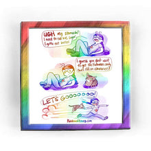 Load image into Gallery viewer, Rainbowofcrazy web comic. / Jo, lying on the ground, hand on her stomach. She looks distressed. Jo: &quot;UGH my stomach! I need to eat less sugar. I gotta eat better.&quot; / NotMy tabby cat, sitting next to Jo, smiling. Tabby: &quot;I guess you don&#39;t want to get the Halloween candy that&#39;s still on clearance?&quot; / Jo is suddenly sprinting along, huge smile on her face. She has the cat&#39;s paw in her head, pulling the cat along. The cat stares blankly at the viewer. Jo: &quot;LET&#39;S GOOOOOOO!&quot; / ko-fi.com/rainbowofcrazy / Rainbowof
