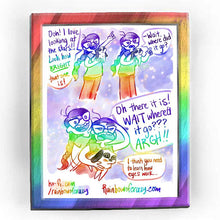 Load image into Gallery viewer, Rainbowofcrazy web comic. Jo, holding a smiling rabbit in one arm, pointing up at the night sky with her other hand: &quot;Ooh! I love looking at the stars!! Look how BRIGHT that one is!&quot; / Jo, hand drops, frowning: &quot;-Wait, where did it go?&quot; / Jo, smiling, and then suddenly squinting and scowling: &quot;Oh there it is! WAIT where&#39;d it go??? ARGH!!&quot; Rabbit: &quot;I think you need to learn how eyes work...&quot; / ko-fi.com/rainbowofcrazy / Rainbowofcrazy.com
