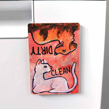 Load image into Gallery viewer, wood magnet on a dishwasher, hand painted with a white cat with the word CLEAN next to it. at the top, upside down, is a Golden labrador dog that is covered in mud, with word DIRTY next to it. background is a soft red colour
