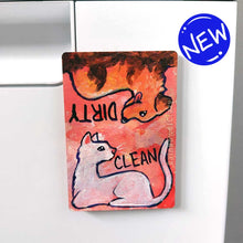 Load image into Gallery viewer, wood magnet on a dishwasher, hand painted with a white cat with the word CLEAN next to it. at the top, upside down, is a Golden labrador dog that is covered in mud, with word DIRTY next to it
