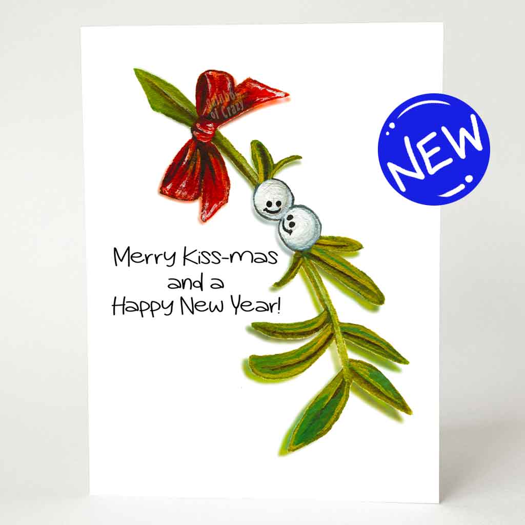 a greeting card illustrated with smiling mistletoe. the card reads,  Merry Kiss-mas and a happy new year!