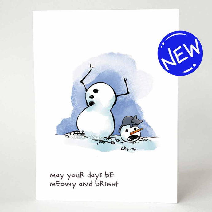 greeting card with an illustration of a snowman, whose head has fallen to the ground, looking horrified. a black cat is taking a nap on the snowman's head. on the bottom, the card says, 