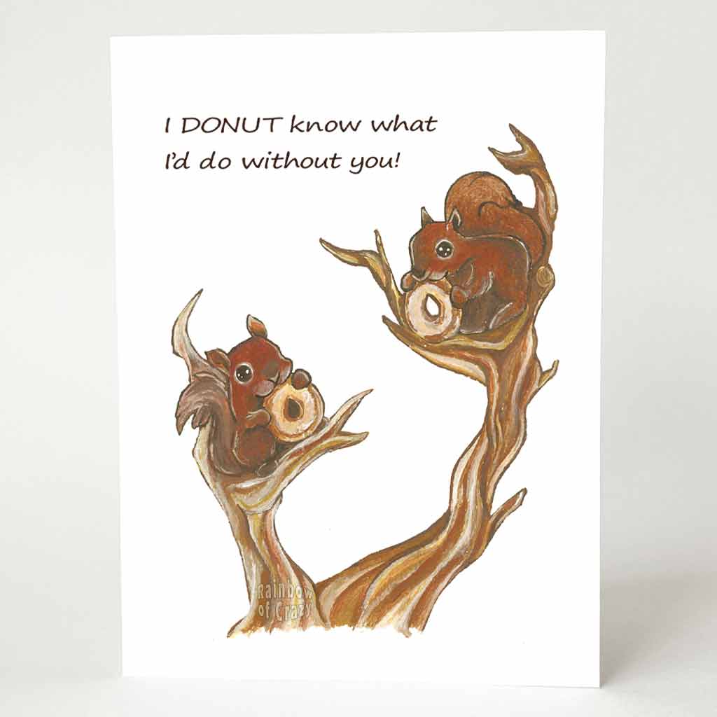 a greeting card illustrated with a two squirrels sitting on a tree, each eating a donut. the card says 
