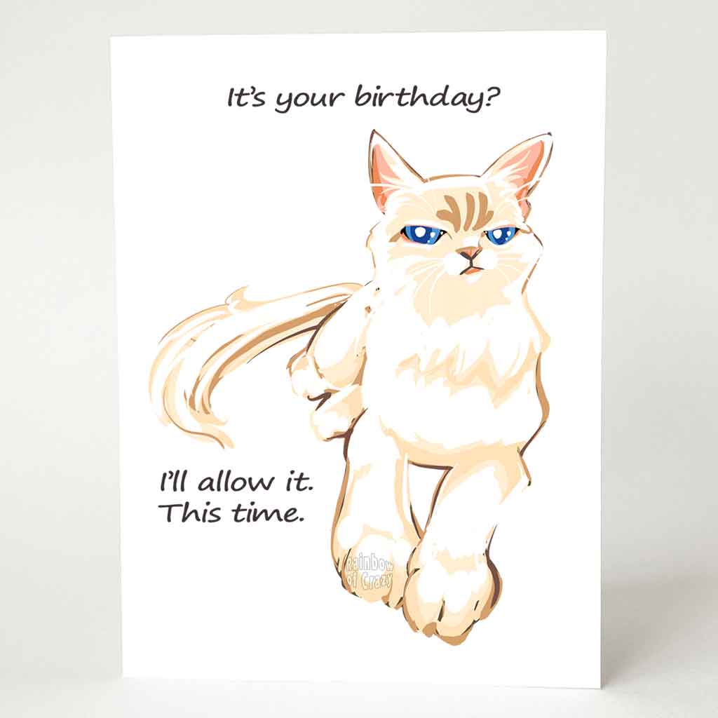 a greeting card of a white and beige cat with blue eyes, looking very unimpressed. it reads, 