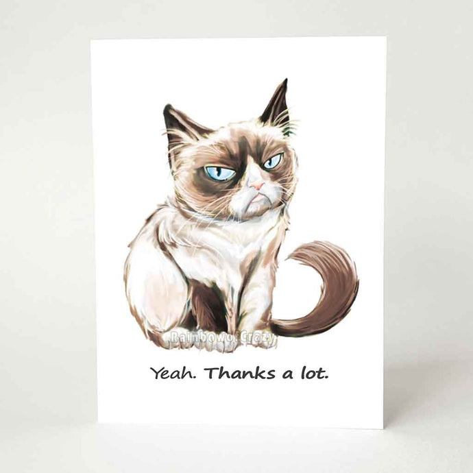 a greeting card featuring an illustration of a very grumpy brown and white cat with blue eyes. underneath the cat is the text, 